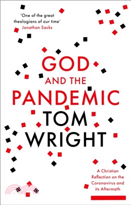 God and the Pandemic：A Christian Reflection on the Coronavirus and its Aftermath