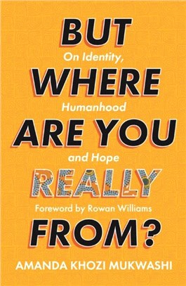 But Where Are You Really From?：On Identity, Humanhood and Hope
