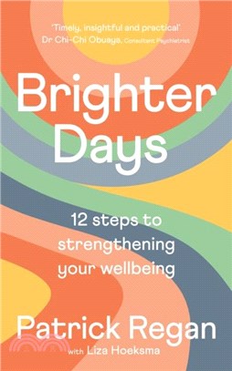 Brighter Days：12 steps to strengthening your wellbeing