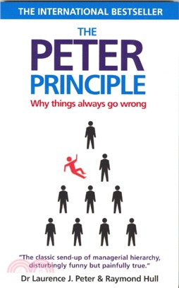 The Peter Principle：Why Things Always Go Wrong