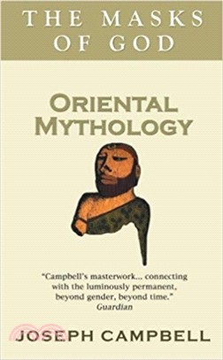 Oriental Mythology：The Masks of God