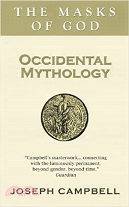 Occidental Mythology：The Masks of God