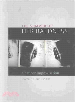 The Summer of Her Baldness ─ A Cancer Improvisation