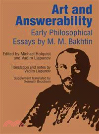 Art and Answerability ― Early Philosophical Essays