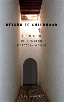 Return to Childhood ― The Memoir of a Modern Moroccan Woman