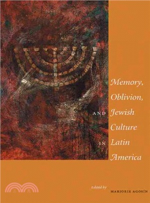 Memory, Oblivion, And Jewish Culture In Latin America