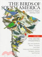 The Birds of South America: The Oscine Passerines