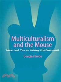 Multiculturalism And The Mouse ― Race And Sex In Disney Entertainment