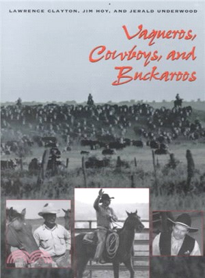 Vaqueros, Cowboys, and Buckaroos ― The Genesis and Life of the Mounted North American Herders