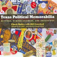 Texas Political Memorabilia—Buttons, Bumper Stickers, and Broadsides