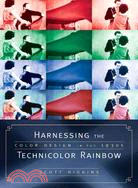 Harnessing the Technicolor Rainbow: Color Design in the 1930s