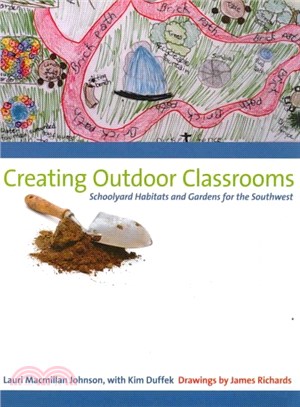 Creating Outdoor Classrooms ― Schoolyard Habitats and Gardens for the Southwest