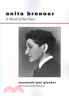 Anita Brenner: A Mind of Her Own