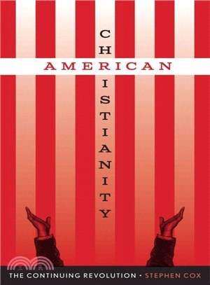 American Christianity ─ The Continuing Revolution