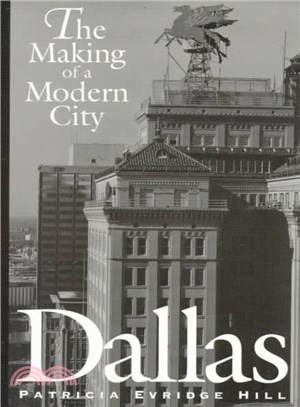 Dallas ― The Making of a Modern City