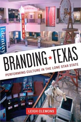 Branding Texas ― Performing Culture in the Lone Star State