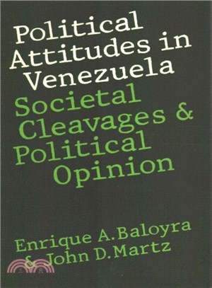 Political Attitudes in Venezuela ― Societal Cleavages and Political Opinion