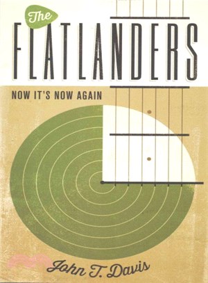 The Flatlanders ─ Now It's Now Again