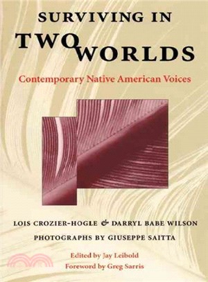 Surviving in Two Worlds ― Contemporary Native American Voices