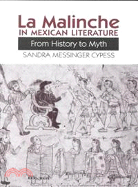 LA Malinche in Mexican Literature ─ From History to Myth