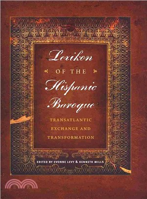 Lexikon of the Hispanic Baroque ─ Transatlantic Exchange and Transformation