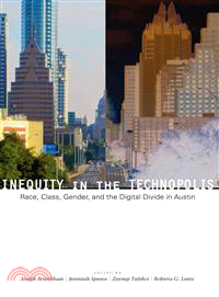 Inequity in the Technopolis ― Race, Class, Gender, and the Digital Divide in Austin