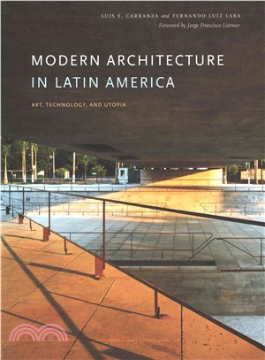 Modern Architecture in Latin America ─ Art, Technology, and Utopia