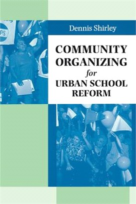 Community Organizing for Urban School Reform