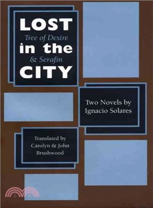 Lost in the City ― Tree of Desire and Serafin : 2 Novels