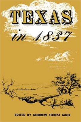 Texas in 1837 ― An Anonymous, Contemporary Narrative