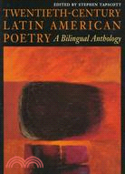 Twentieth-Century Latin American Poetry: A Bilingual Anthology