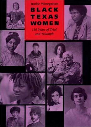 Black Texas Women ― 150 Years of Trial and Triumph