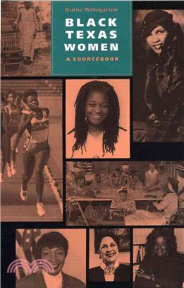 Black Texas Women ― A Sourcebook : Documents, Biographies, Timeline