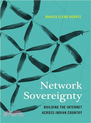 Network Sovereignty ─ Building the Internet Across Indian Country