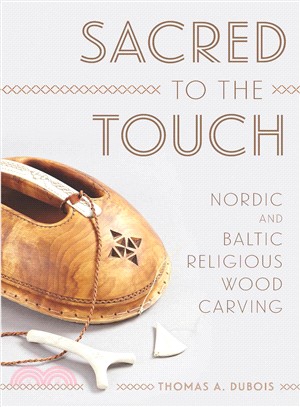 Sacred to the Touch ─ Nordic and Baltic Religious Wood Carving