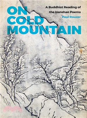 On Cold Mountain ─ A Buddhist Reading of the Hanshan Poems