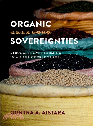 Organic Sovereignties ― Struggles over Farming in an Age of Free Trade