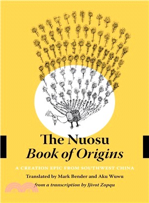 The Nuosu Book of Origins ― A Creation Epic from Southwest China