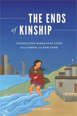 The Ends of Kinship ― Connecting Himalayan Lives Between Nepal and New York