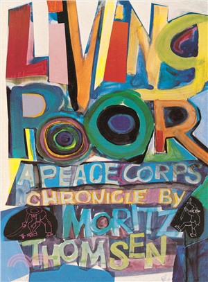 Living Poor ─ A Peace Corps Chronicle