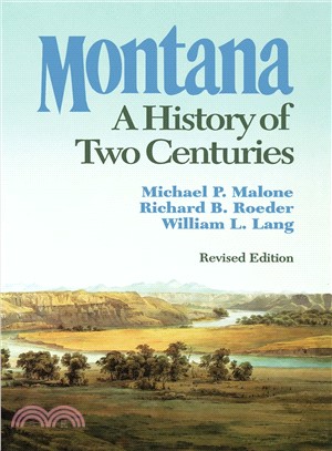 Montana ─ A History of Two Centuries