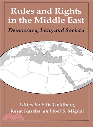 Rules and Rights in the Middle East ― Democracy, Law, and Society