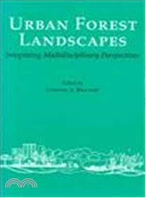 Urban Forest Landscapes ─ Integrating Multidisciplinary Perspectives