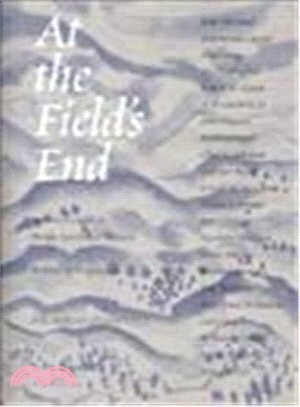 At the Field's End ― Interviews With 22 Pacific Northwest Writers
