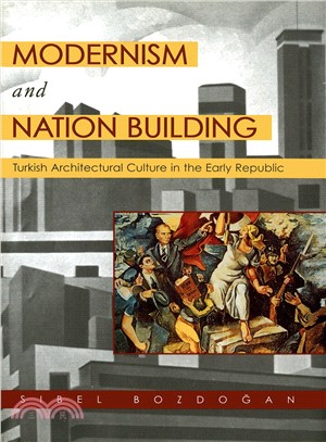 Modernism and Nation-building ─ Turkish Architectural Culture in the Early Republic