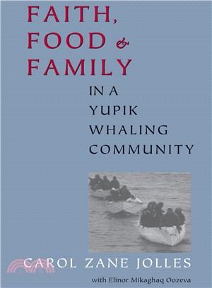 Faith, Food, and Family in a Yupik Whaling Community