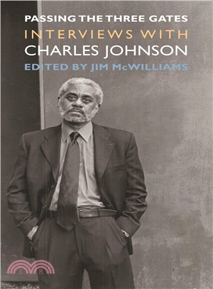 Passing The Three Gates ─ Interviews With Charles Johnson