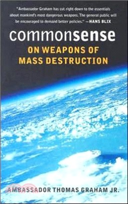 Common Sense on Weapons of Mass Destruction