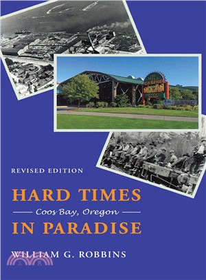 Hard Times in Paradise ― Coos Bay, Oregon