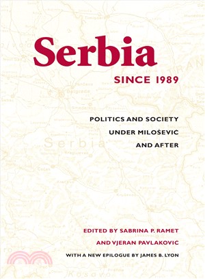 Serbia Since 1989 ― Politics And Society Under Milosevic And After